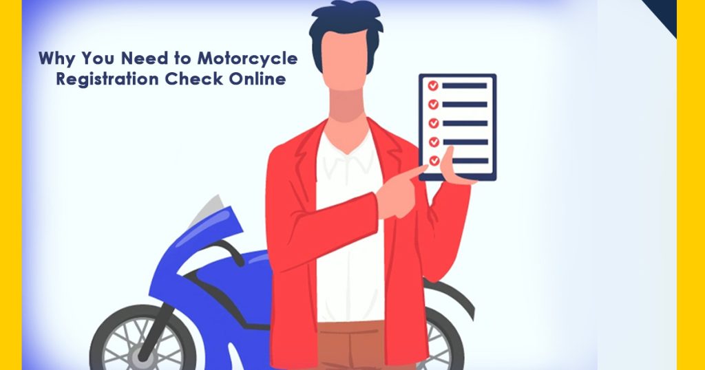 Why You Need to Motorcycle Registration Check Online