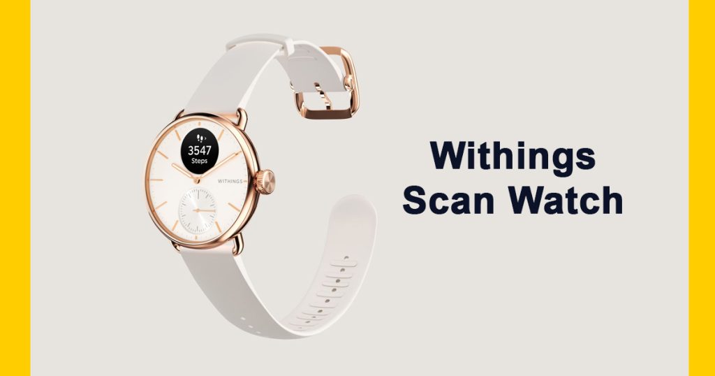 Withings Scan Watch Best Smart watches in Pakistan