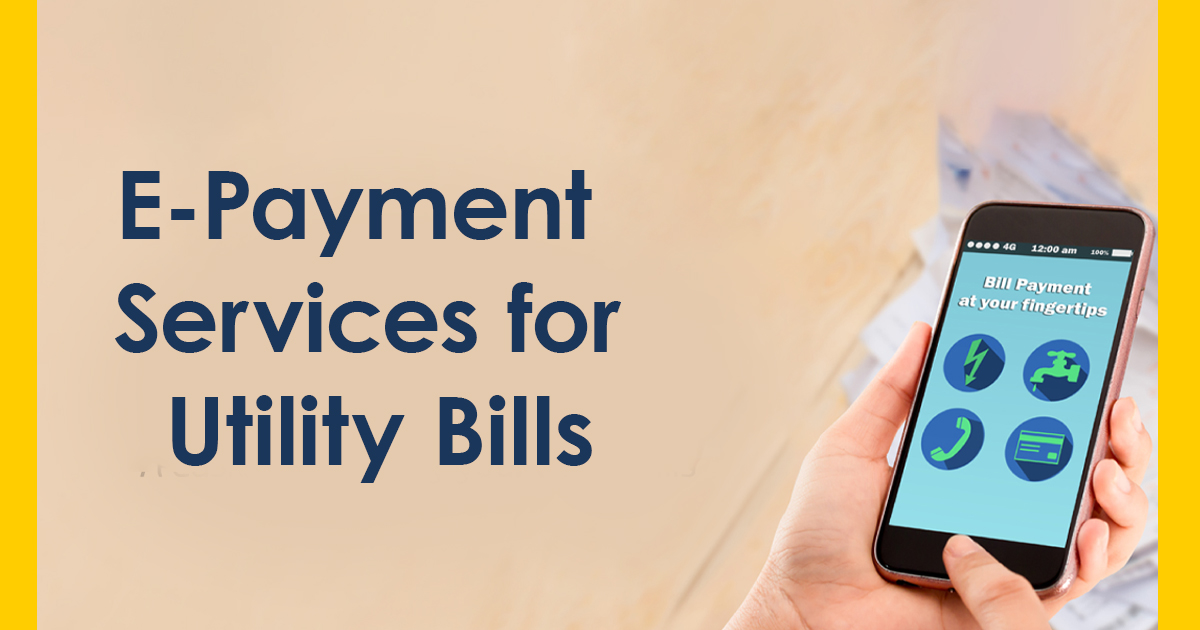 E-Payment Services for Utility Bills