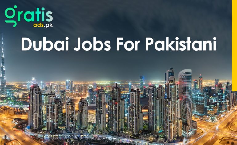 How to Find Dubai Jobs for Pakistani Professionals