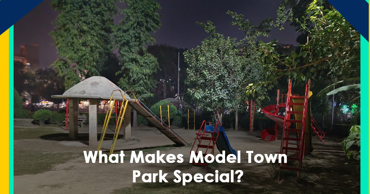 What Makes Model Town Park Special