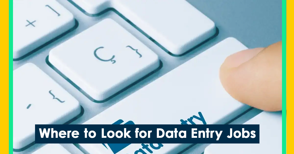 Where to Look for Data Entry Jobs