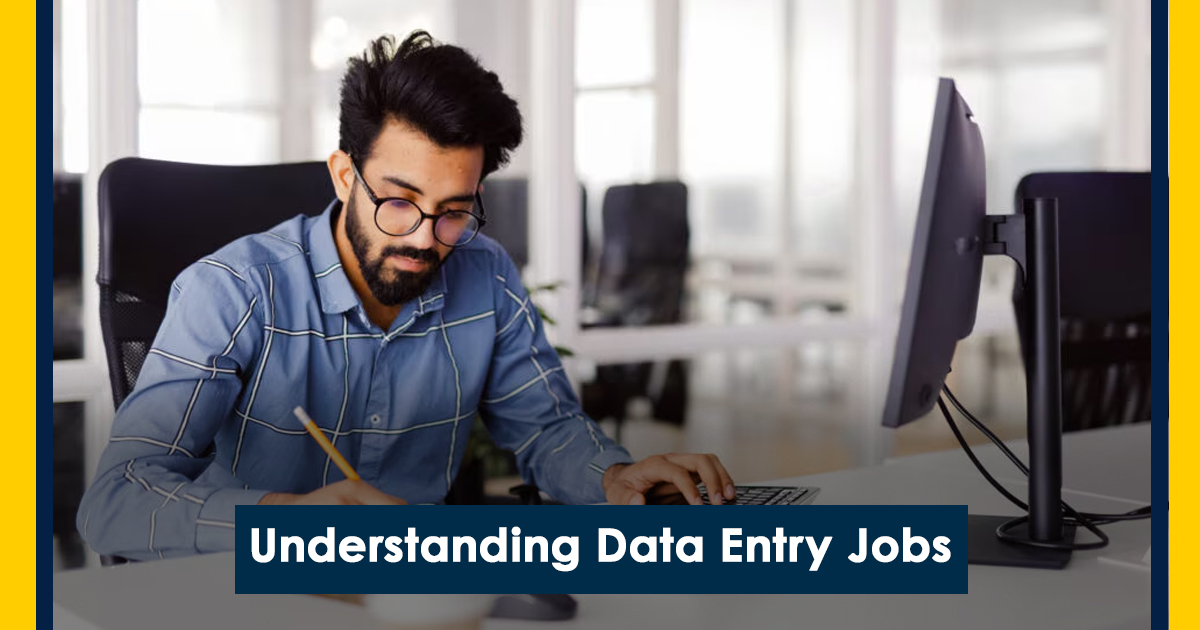 Understanding Data Entry Jobs