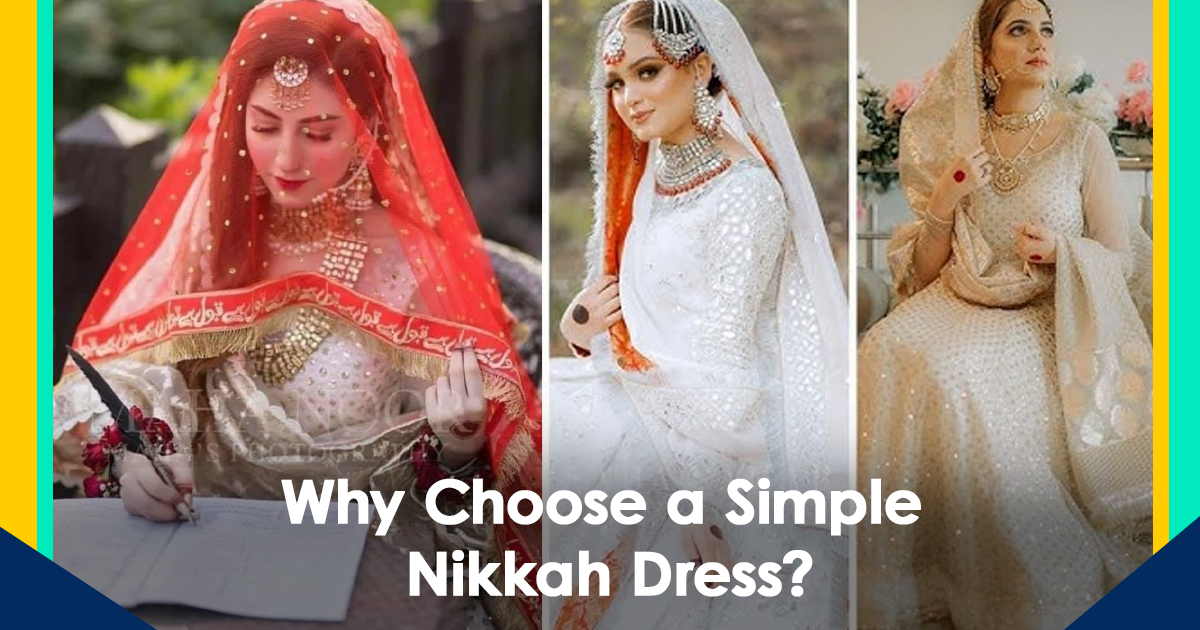 Why Choose a Simple Nikkah Dress?