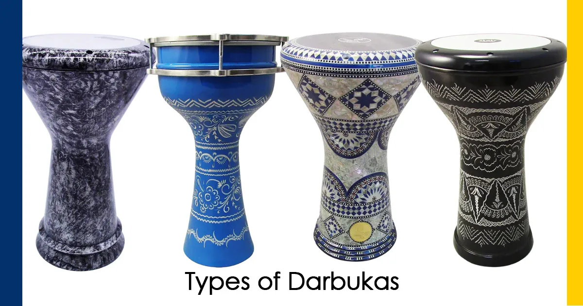 Types of Darbukas