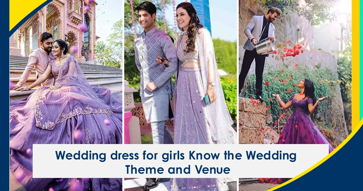 Know the Wedding Theme and Venue