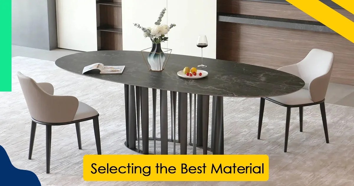 Selecting the Best Material