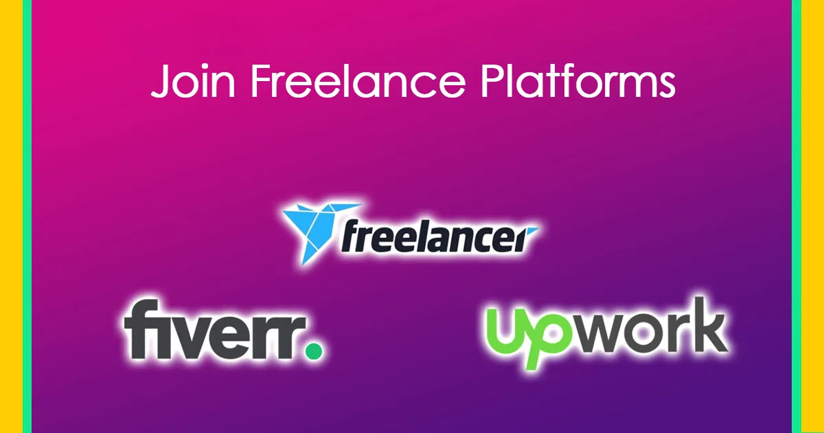 Join Freelance Platforms