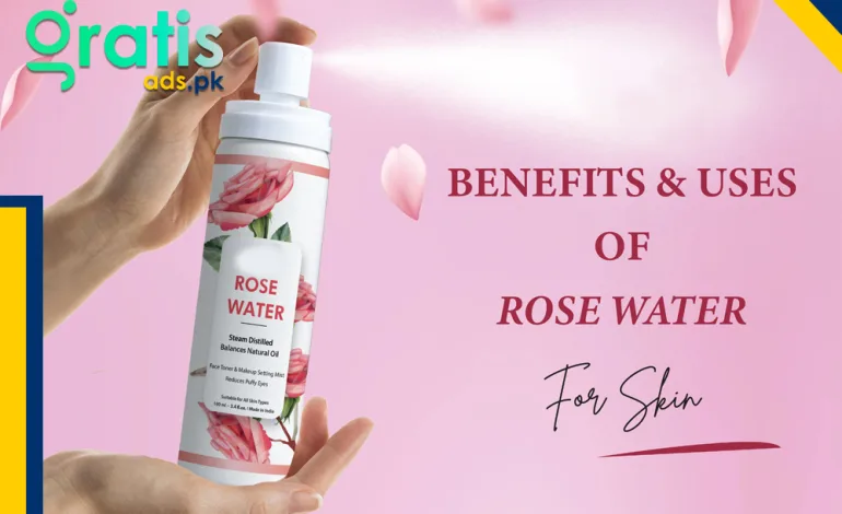 rose water benefits for skin