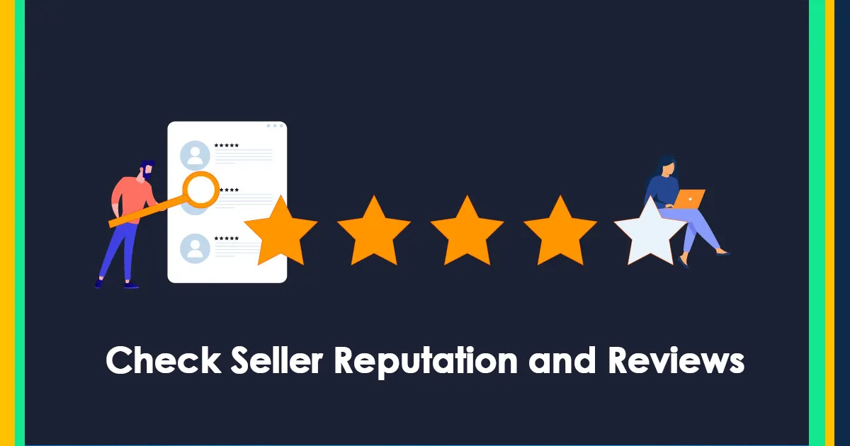 Check Seller Reputation and Reviews